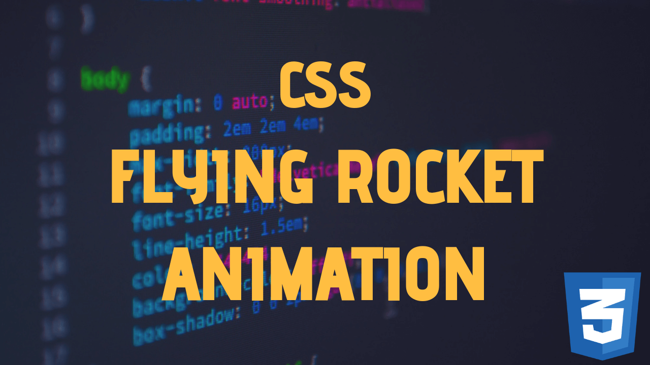 CSS - Flying Rocket Animation using Animation Property